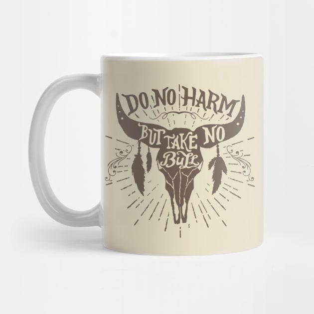 Do No Harm, But Take No Bull... by idesign1